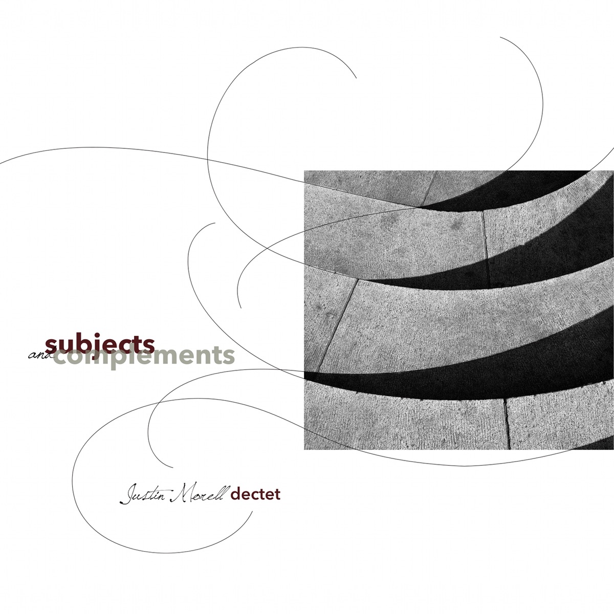 Dectet: Subjects and Complements by Justin Morell album cover