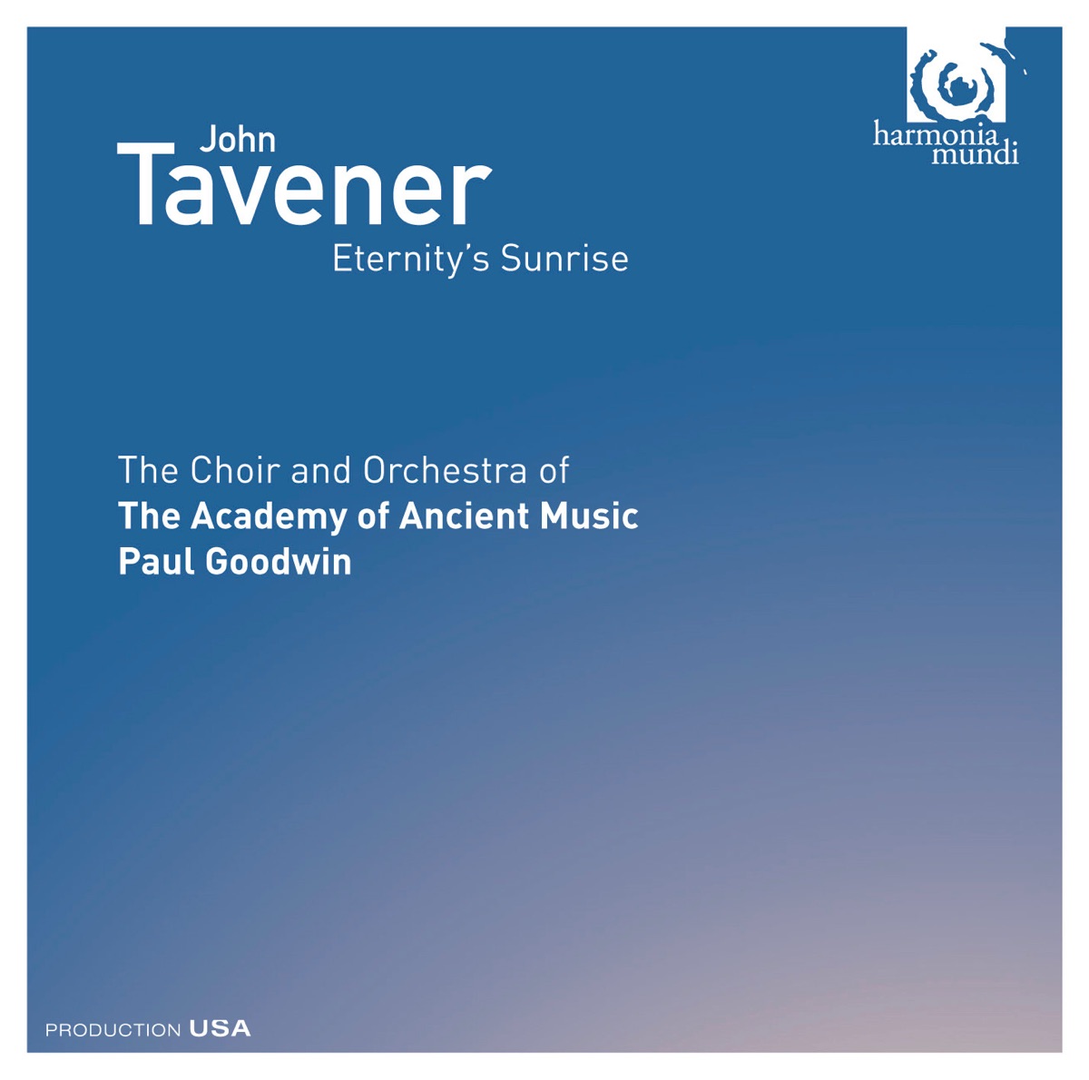 John Tavener: Eternity's Sunrise by Academy of Ancient Music, Paul Goodwin & Andrew Manze album cover