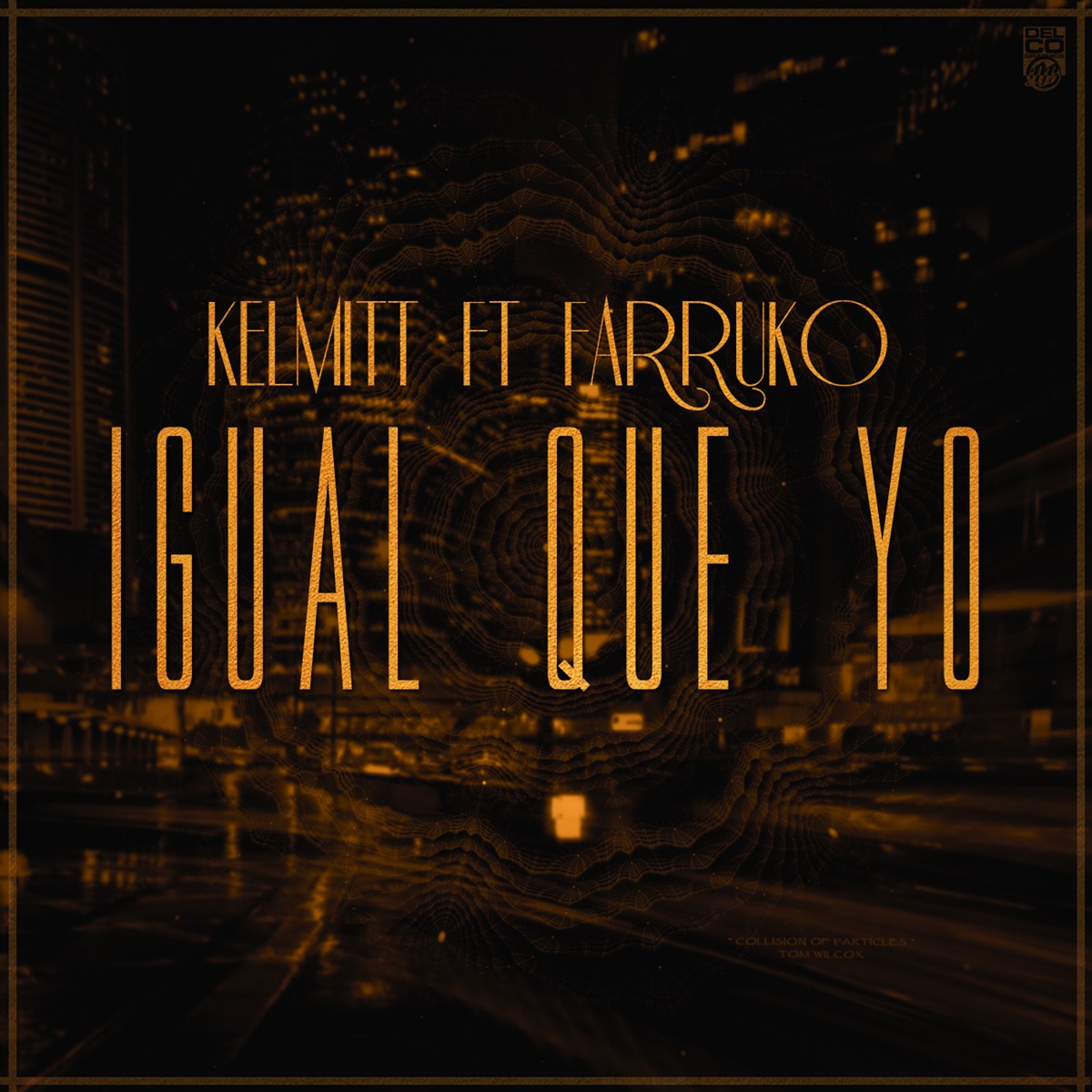 Igual Que Yo (feat. Farruko) - Single by Kelmitt album cover