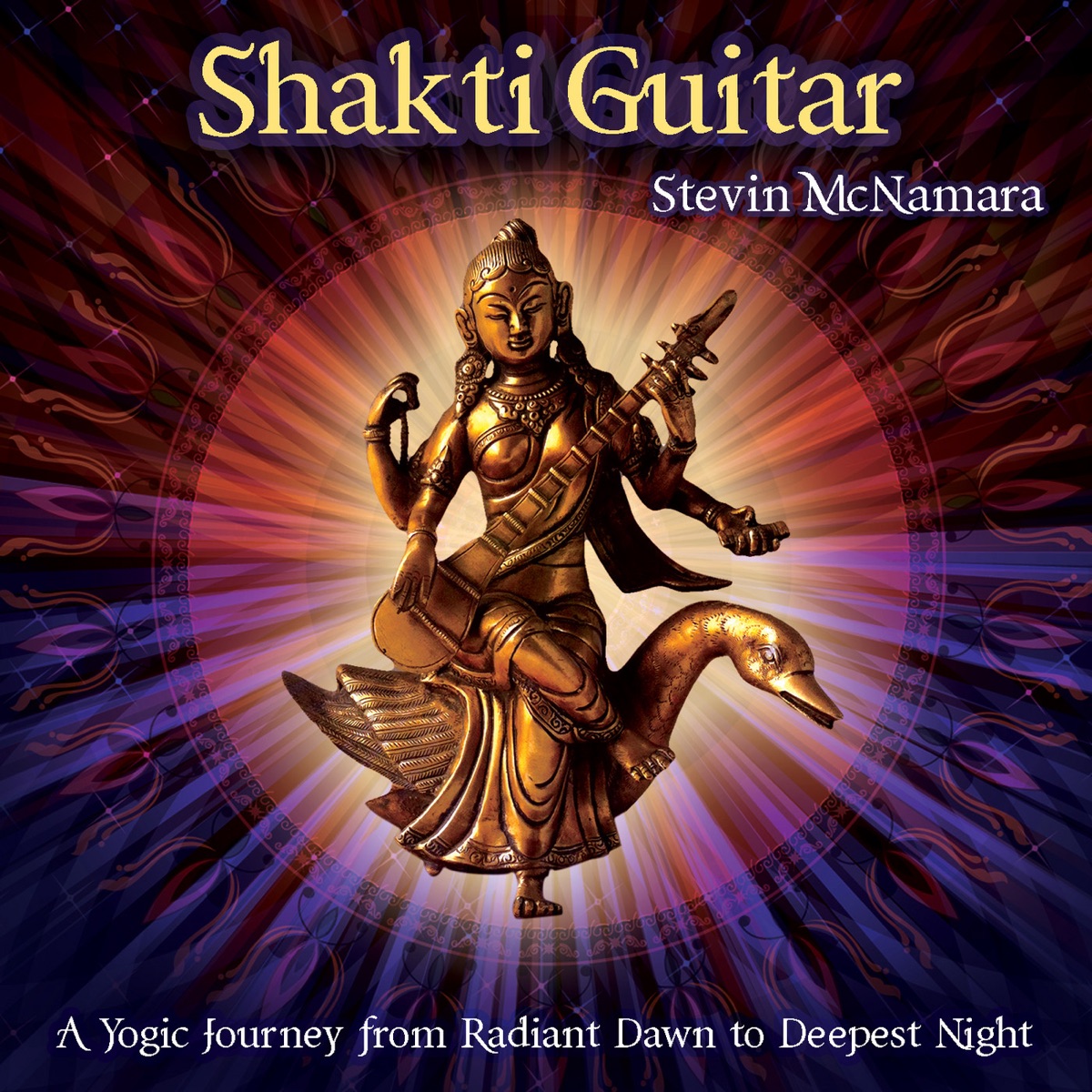 Shakti Guitar: A Yogic Journey from Radiant Dawn to Deepest Night by Stevin McNamara album cover