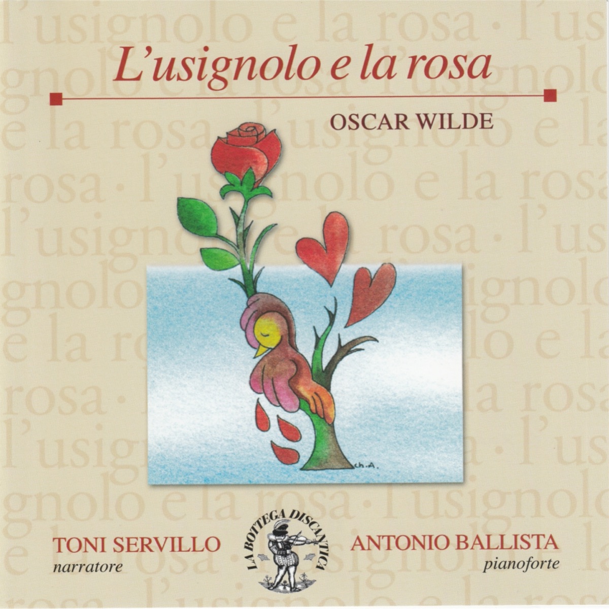 Oscar Wilde: L'usignolo e la Rosa - EP by Toni Servillo & Antonio Ballista album cover