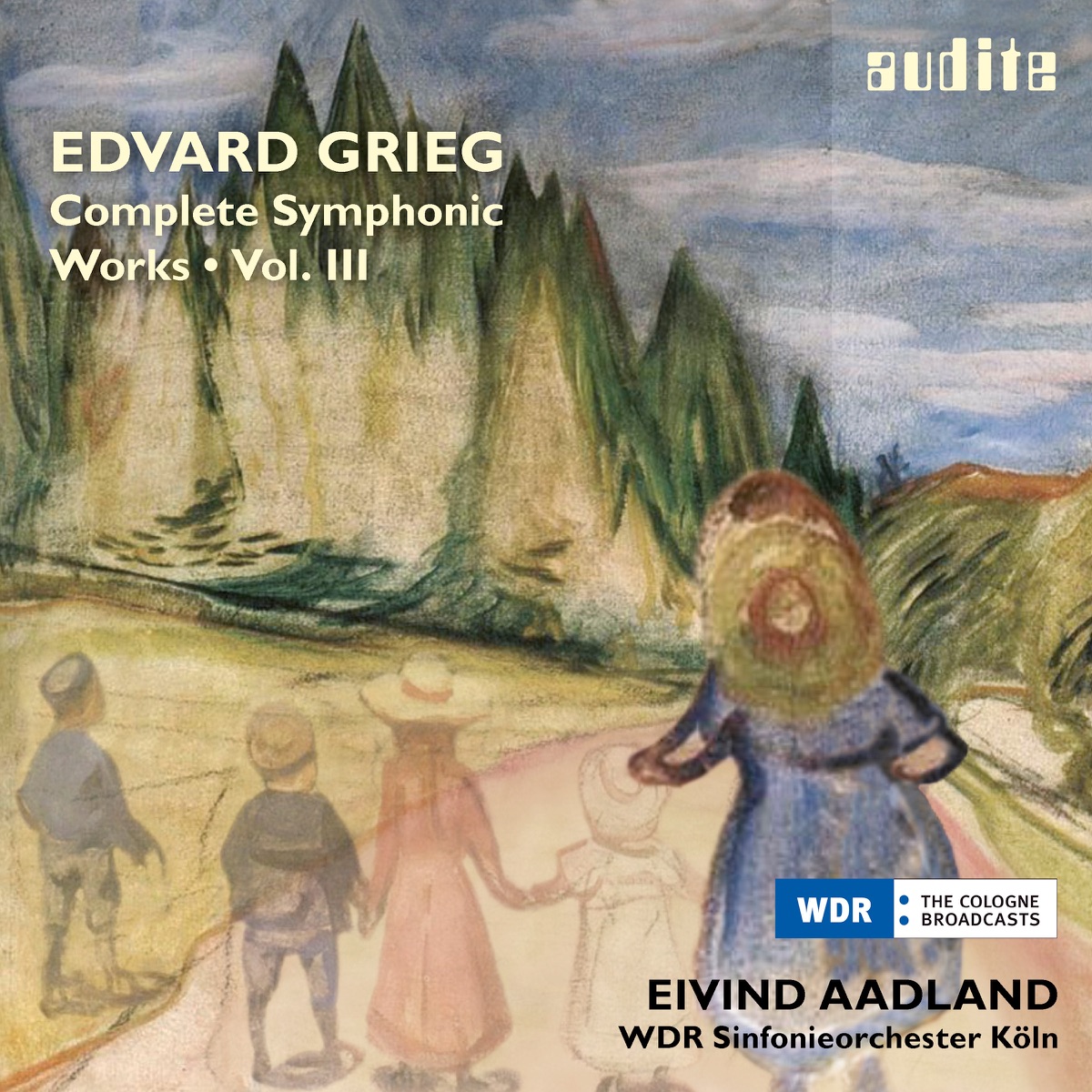 Edvard Grieg: Symphonic Works, Vol. III by WDR Sinfonieorchester Köln & Eivind Aadland album cover