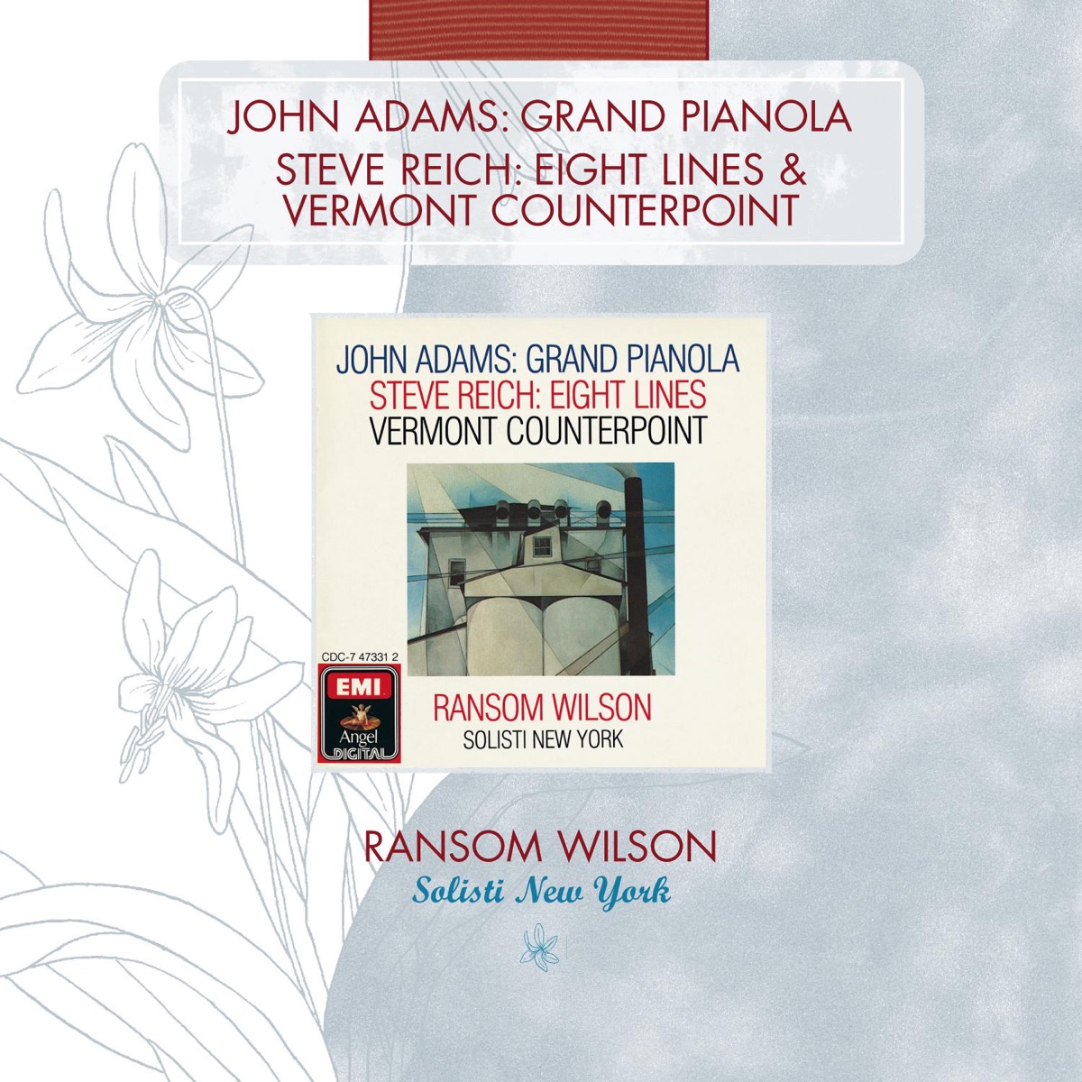 John Adams: Grand Pianola - Steve Reich: Eight Lines & Vermont Counterpoint by Ransom Wilson, Alan Feinberg, Solisti New York & Ursula Oppens album cover