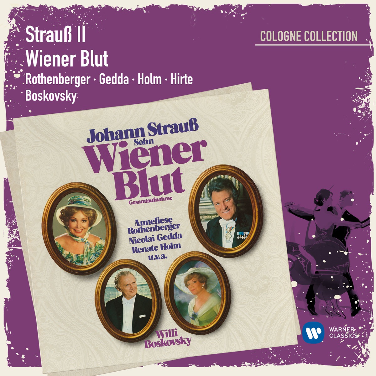Strauss II: Wiener Blut (Cologne Collection) by Anneliese Rothenberger, Chor der Kölner Oper, Nicolai Gedda, Philharmonia Hungarica & Willi Boskovsky album cover