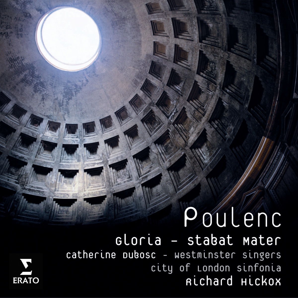 Poulenc Gloria Stabat Mater by Catherine Dubosc, City of London Sinfonia, Richard Hickox & Westminster Singers album cover