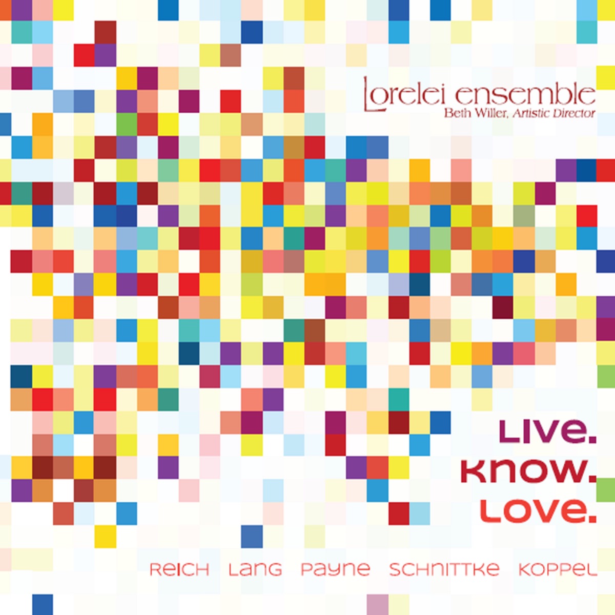 Live. Know. Love. by Lorelei Ensemble album cover