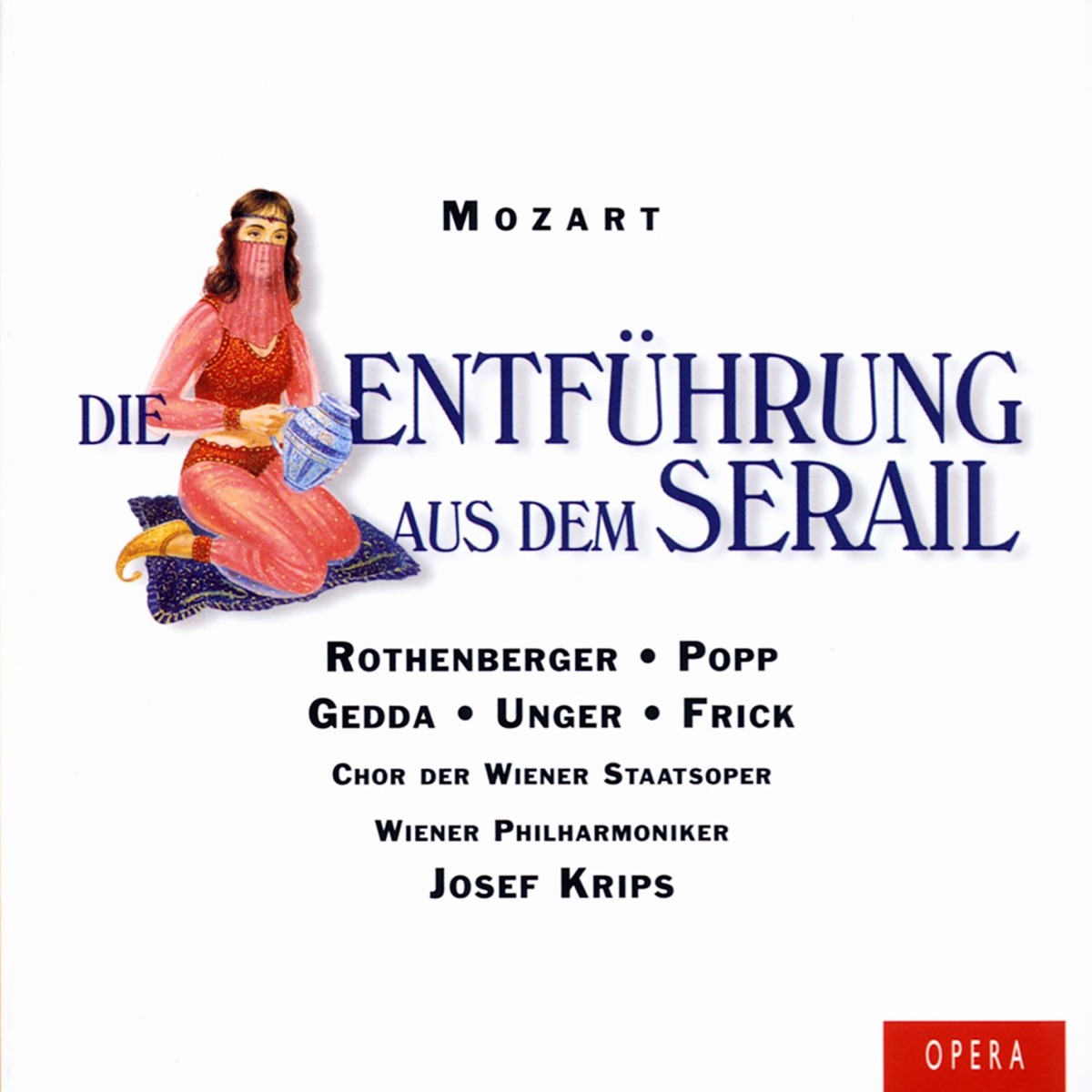 Mozart: Die Entfuhrung Aus Dem Serail by Anneliese Rothenberger, Josef Krips & Lucia Popp album cover