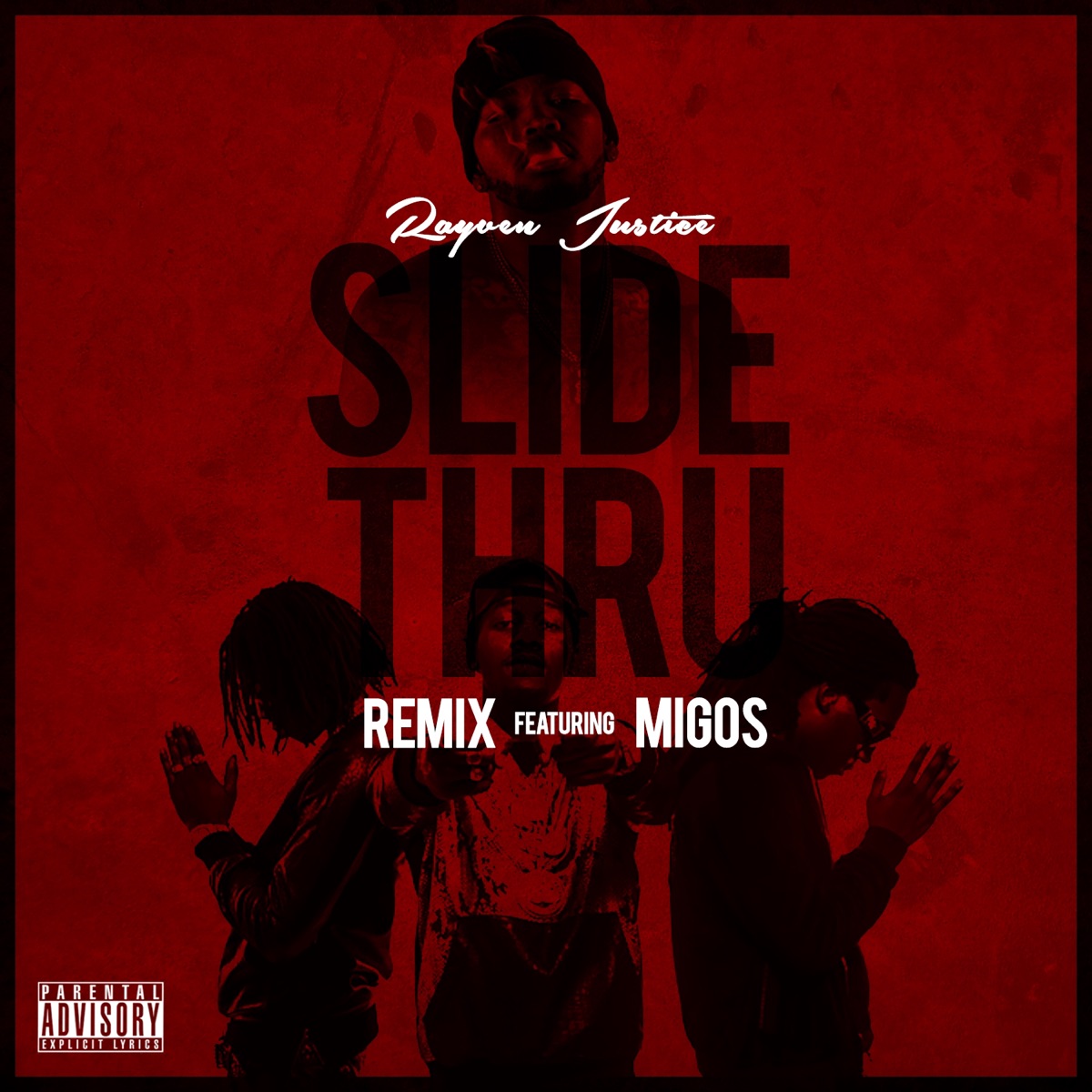 Slide Thru (Remix) [feat. Migos] - Single by Rayven Justice album cover