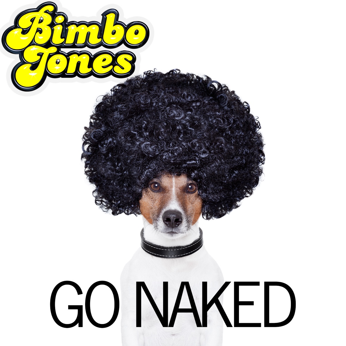 Go Naked by Bimbo Jones album cover