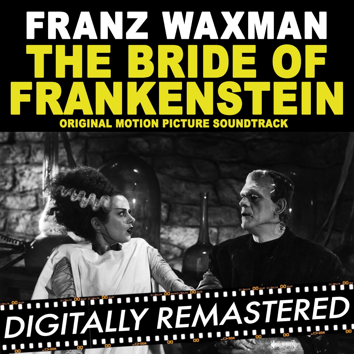 The Bride of Frankenstein (Original Motion Picture Soundtrack) [Remastered] by Franz Waxman album cover
