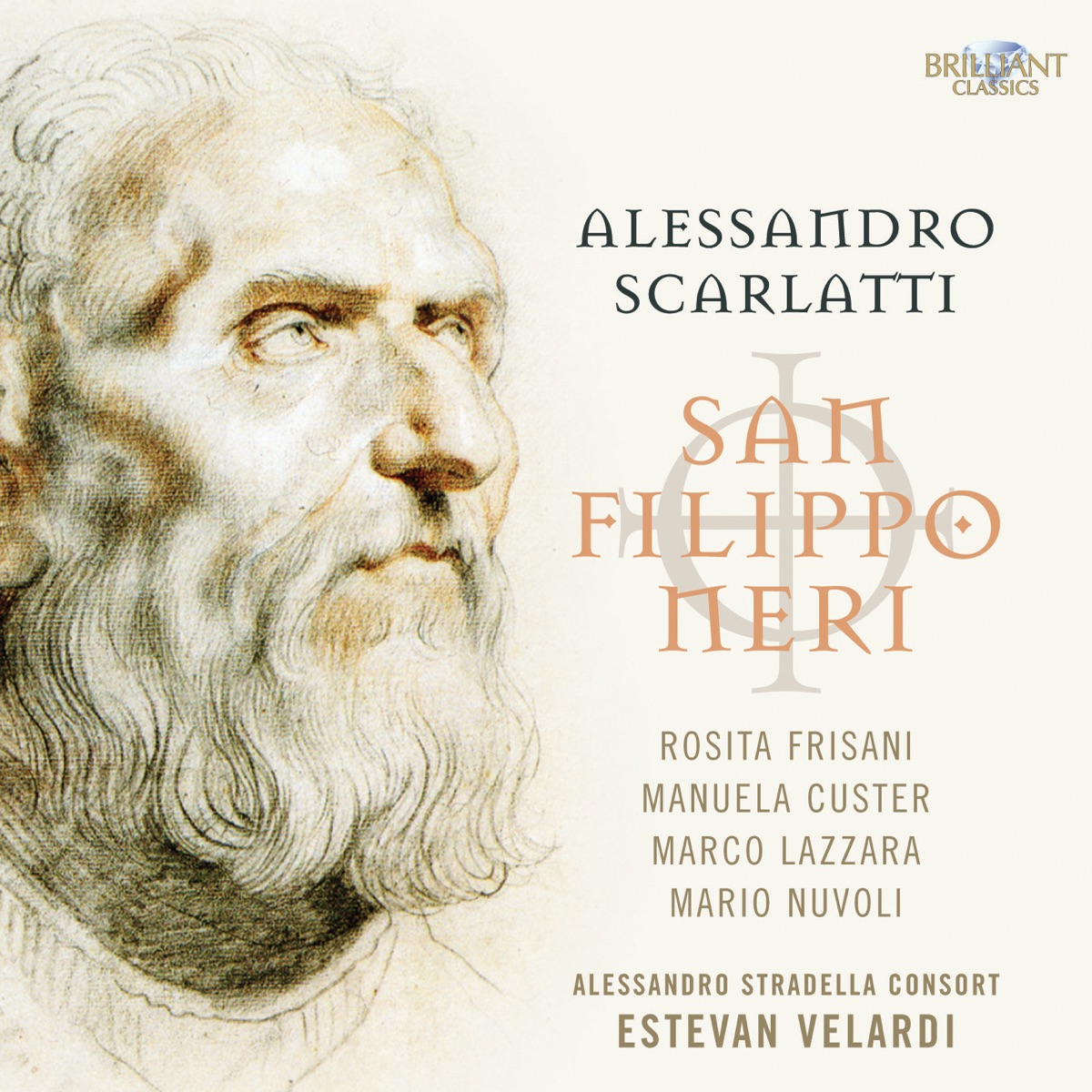 Scarlatti: San Filippo Neri by Alessandro Stradella Consort, Estévan Velardi, Rosita Frisani, Manuela Custer, Mario Nuvoli & Marco Lazzara album cover