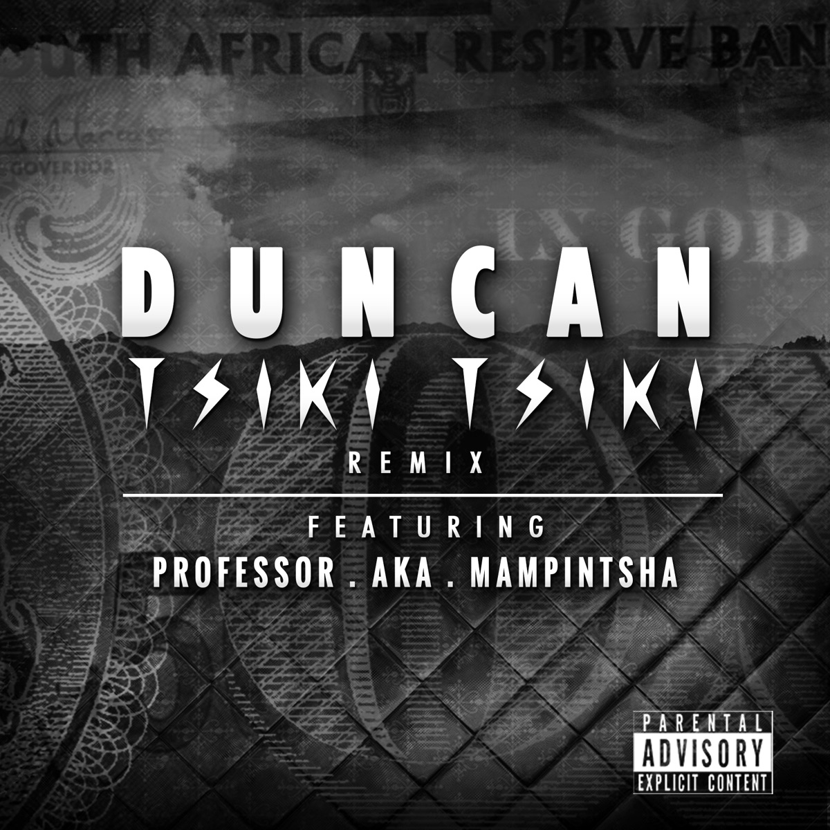 Tsiki Tsiki (Remix) [feat. Professor, A.K.A & Mampintsha] - Single by Duncan album cover