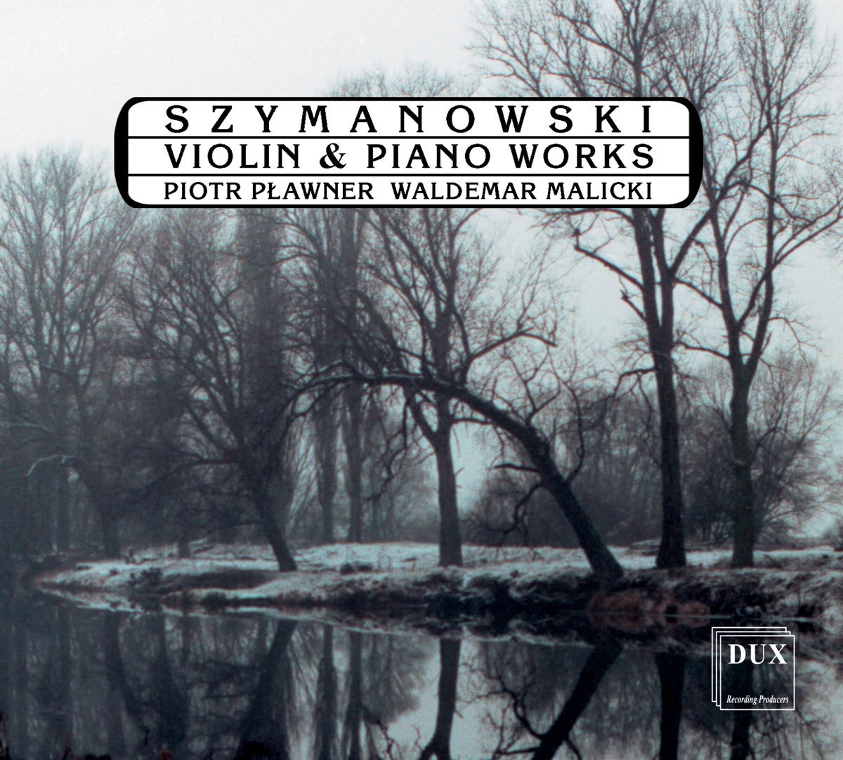 Szymanowski: Violin and Piano Works by Waldemar Malicki & Piotr Plawner album cover