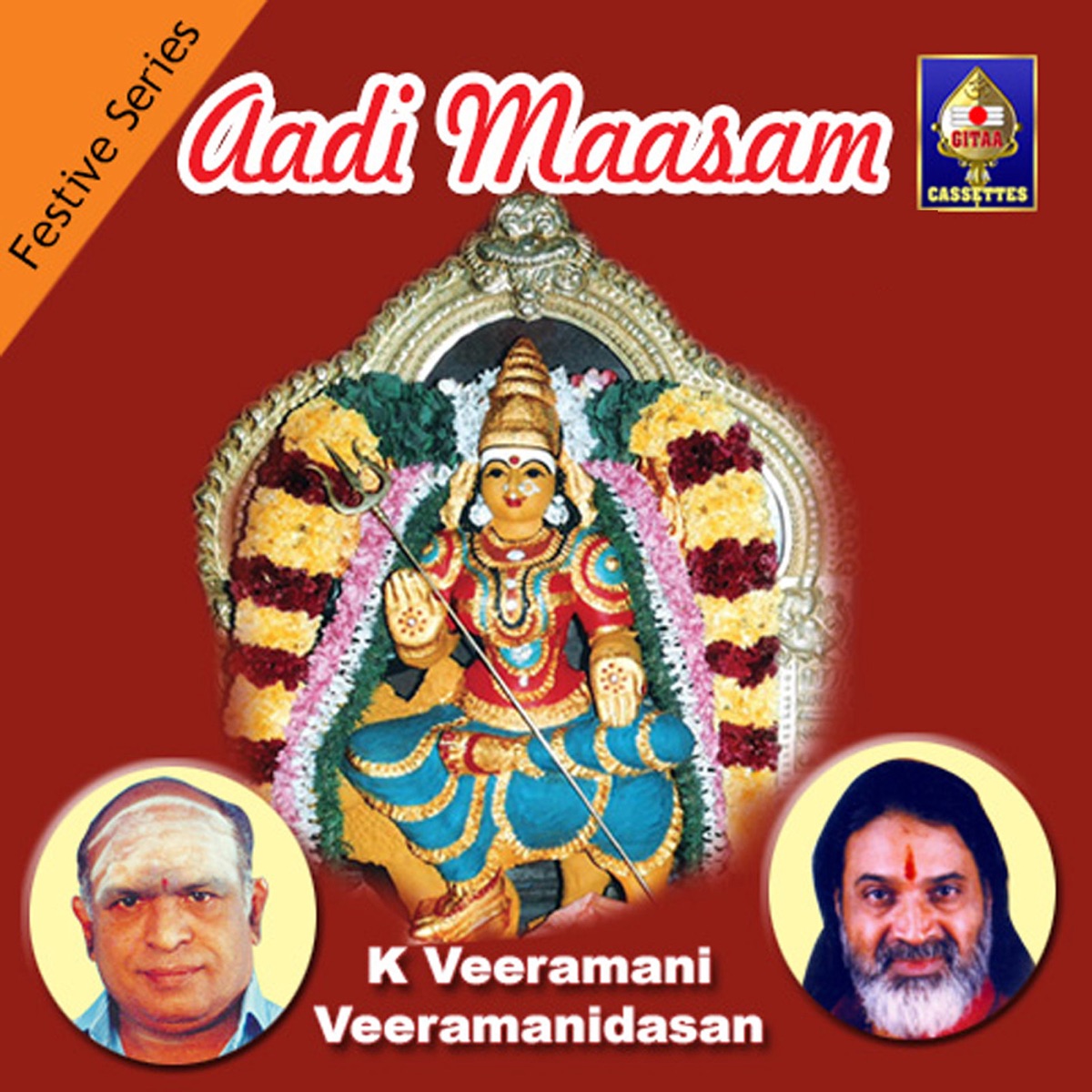 Festive Series - Aadi Masam Special, Vol. 2 by K Veeramani, Radha Veeramani & Veeramanidasan album cover