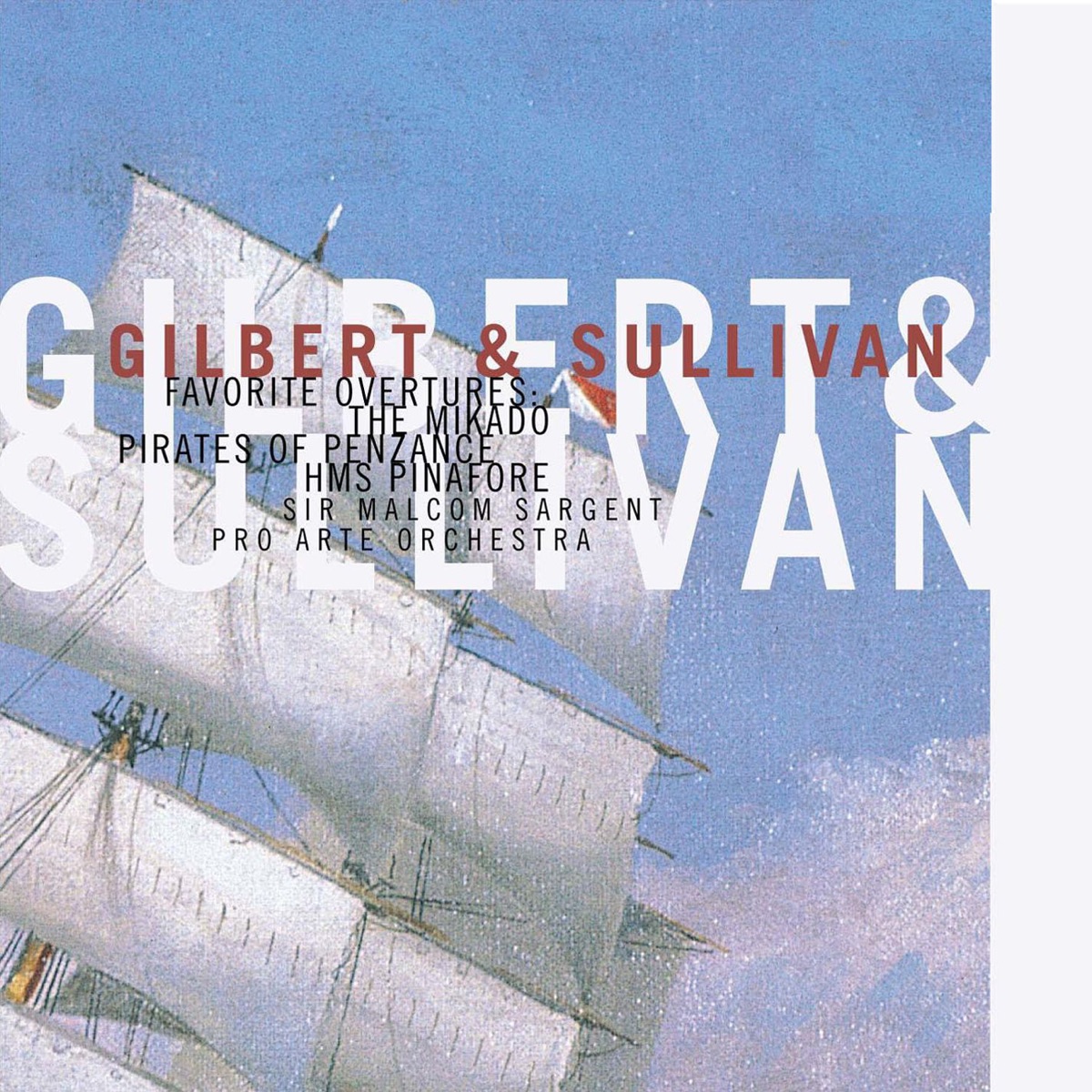 Gilbert & Sullivan: Favorite Overtures by Sir Malcolm Sargent & Pro Arte Orchestra album cover
