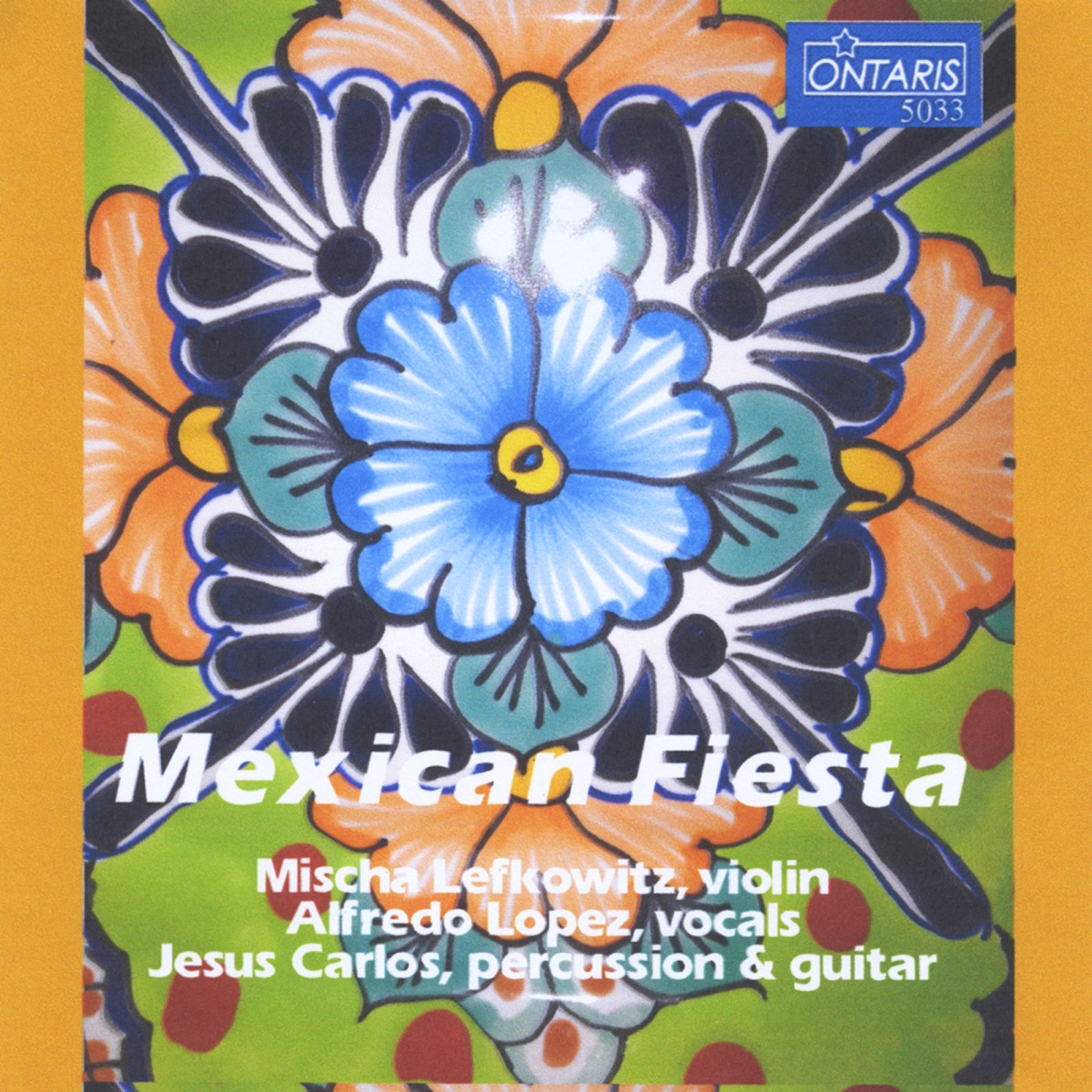 Mexican Fiesta (feat. Alfredo Lopez & Jesús Carlos) - EP by Mischa Lefkowitz album cover