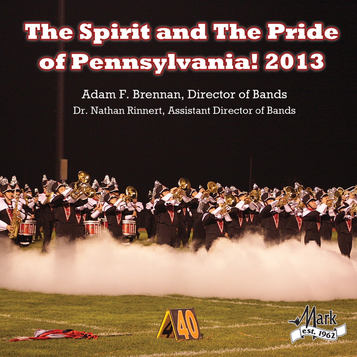 The Spirit & the Pride of Pennsylvania! 2013 by Mansfield University Marching Band & Adam F. Brennan album cover
