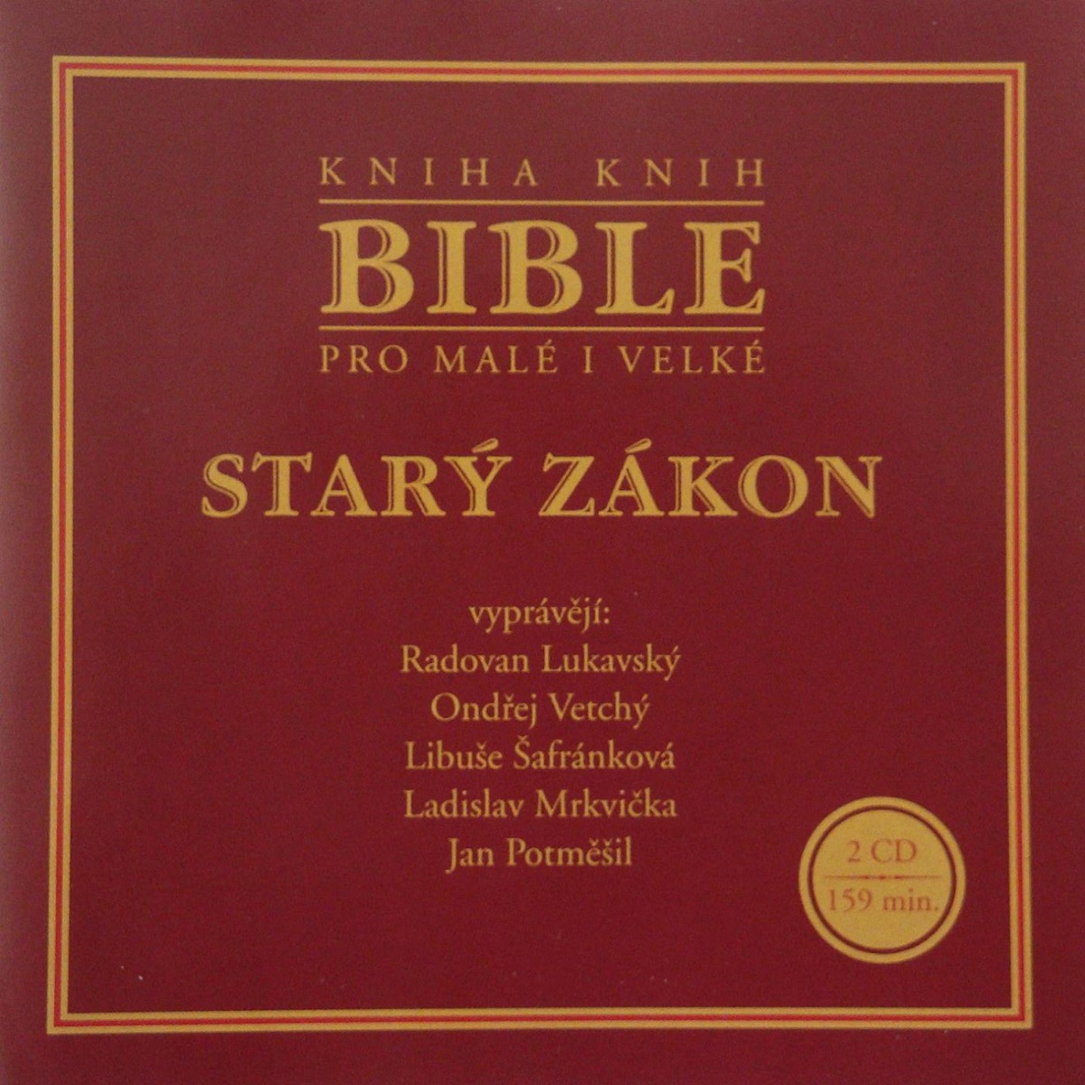 Bible - Starý zákon by Libuše Šafránková, Radovan Lukavský, Ond?ej Vetchý, Ladislav Mrkvi?ka & Jan Potměšil album cover