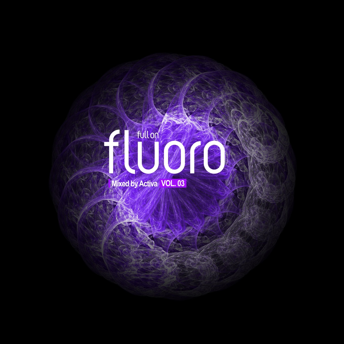 Full On Fluoro, Vol. 3 by Activa album cover