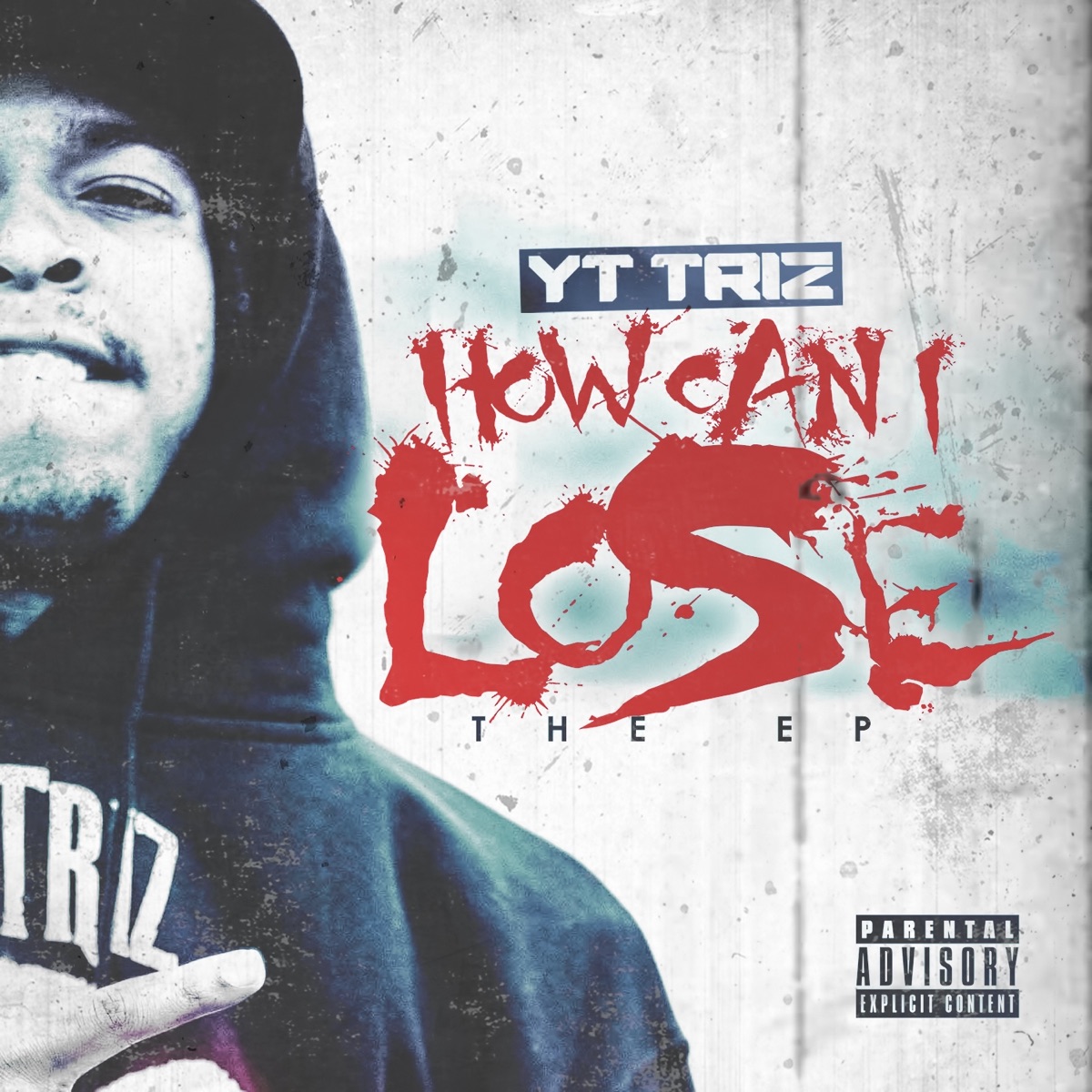 How Can I Lose - EP by YT Triz album cover