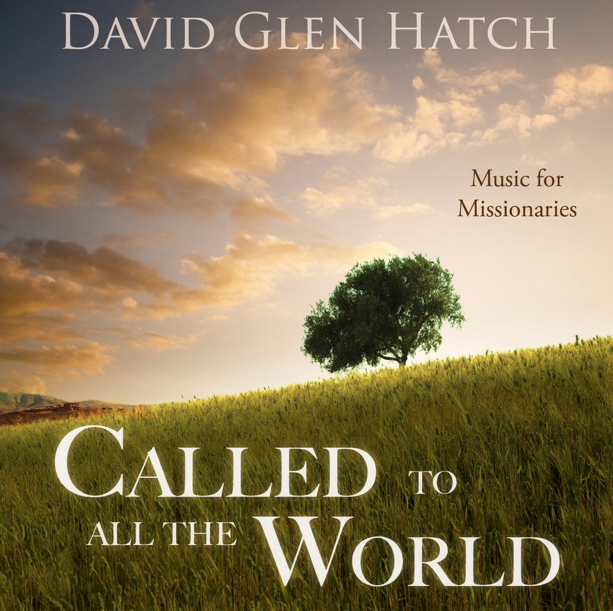 Called to All the World by David Glen Hatch album cover