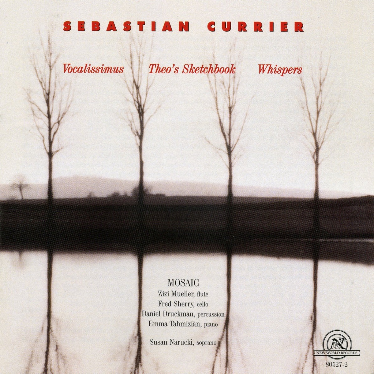 Sebastian Currier: Vocalissmus by Mosaic, Susan Narucki & Emma Tahmizian album cover