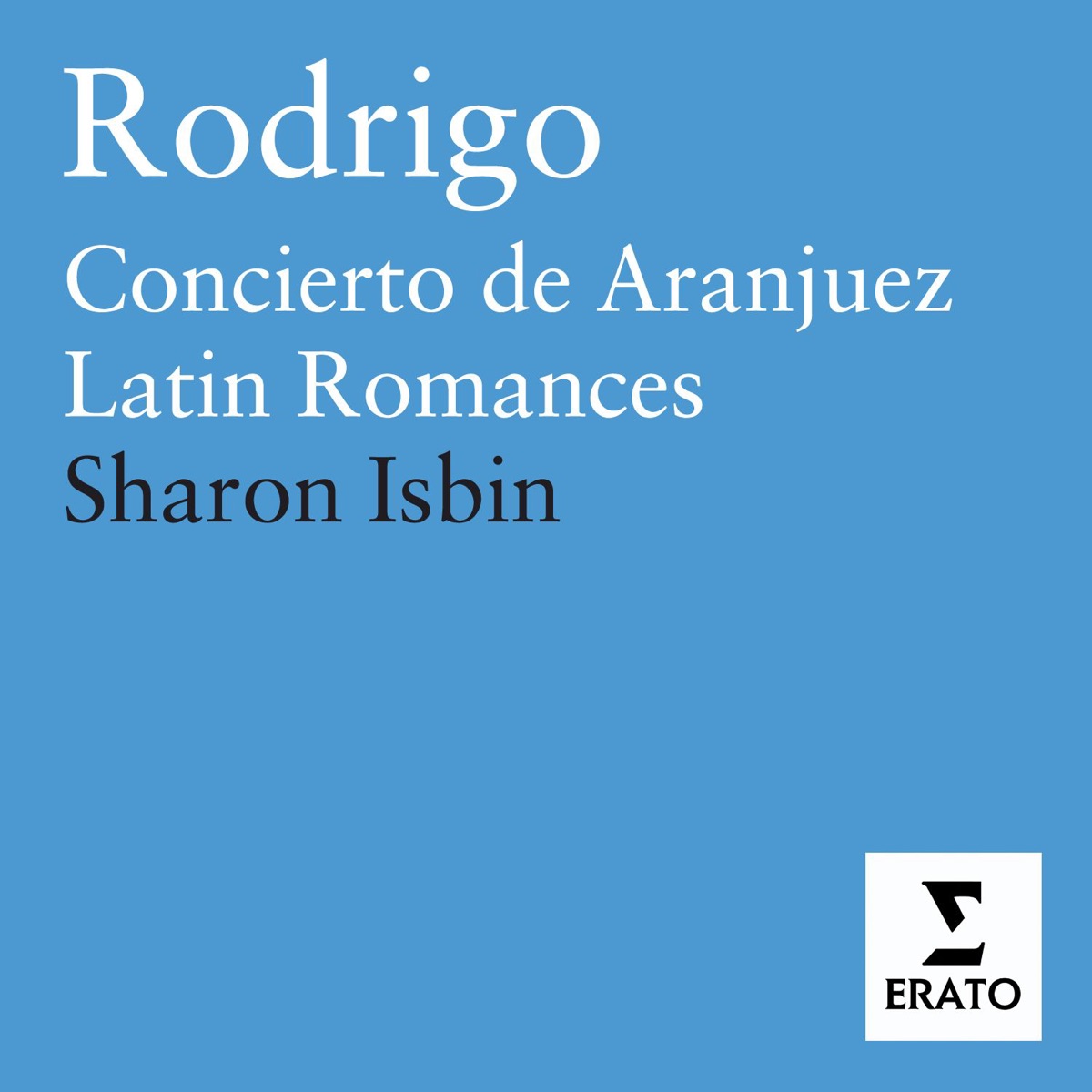 Latin Romances for Guitar by Hugh Wolff, Lawrence Foster, Orchestre de Chambre de Lausanne, The Saint Paul Chamber Orchestra & Sharon Isbin album cover