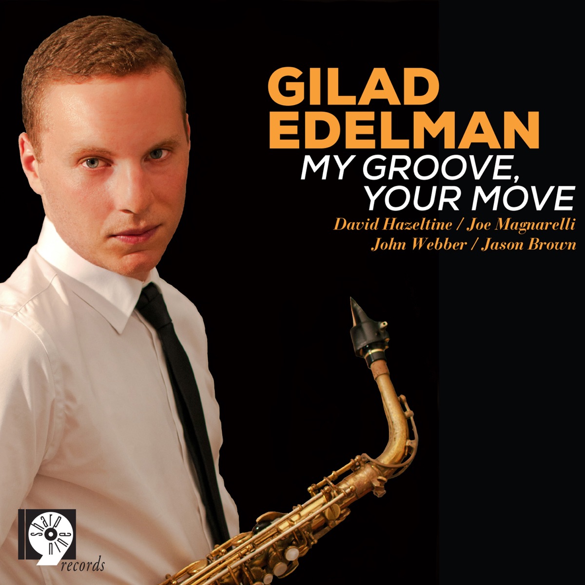 My Groove, Your Move (feat. David Hazeltine & Joe Magnarelli) by Gilad Edelman album cover