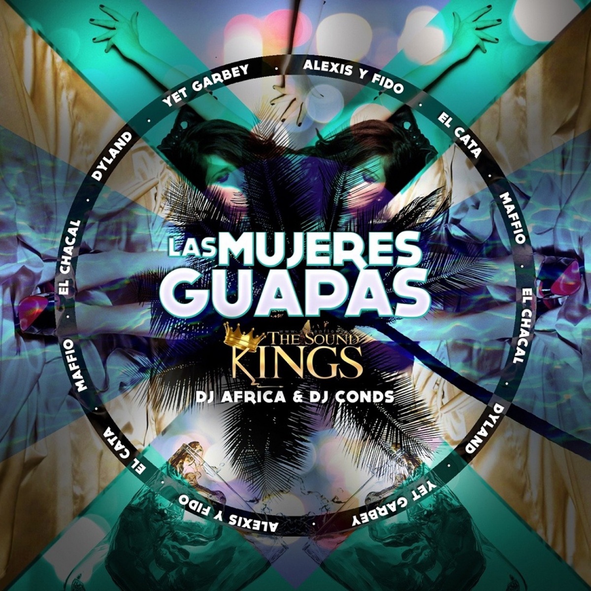 Las Mujeres Guapas (feat. Alexis y Fido, Dyland, El Cata, Chakal, Jet Garbey & Maffio) - Single by DJ Africa & Dj Conds album cover