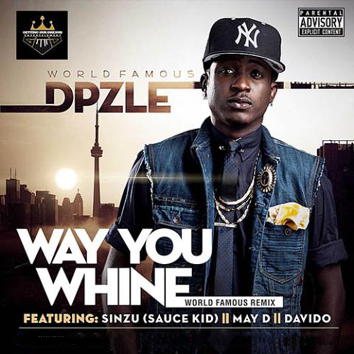Way You Whine (feat. Sinzu [Sauce Kid], May D & DaVido) [World Famous Remix] - Single by Dpzle album cover