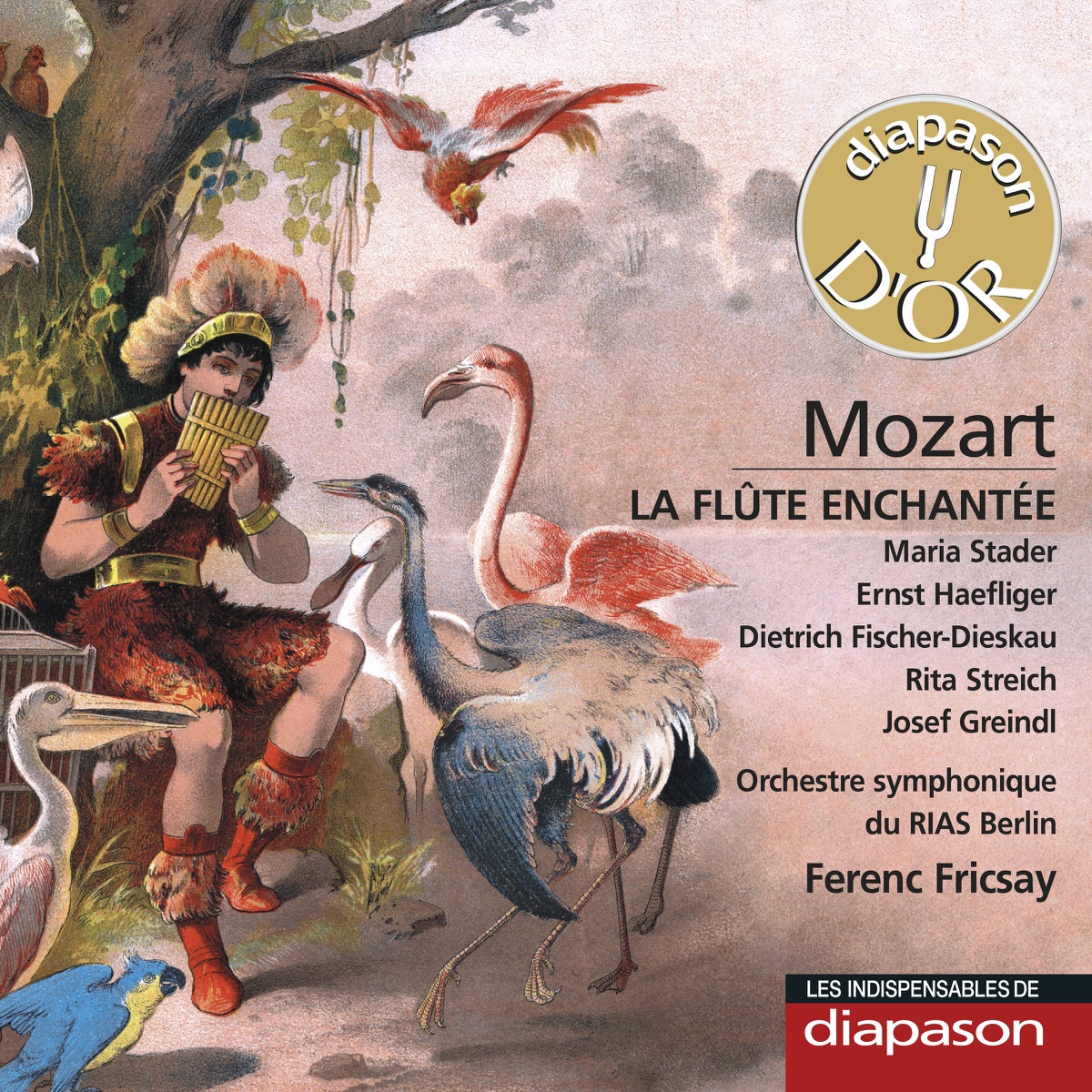 Mozart: La flûte enchantée, K. 620 (Les indispensables de Diapason) by Maria Stader, Ernst Haefliger, Dietrich Fischer-Dieskau, Rita Streich, Josef Greindl, Rundfunk-Sinfonieorchester Berlin & Ferenc Fricsay album cover