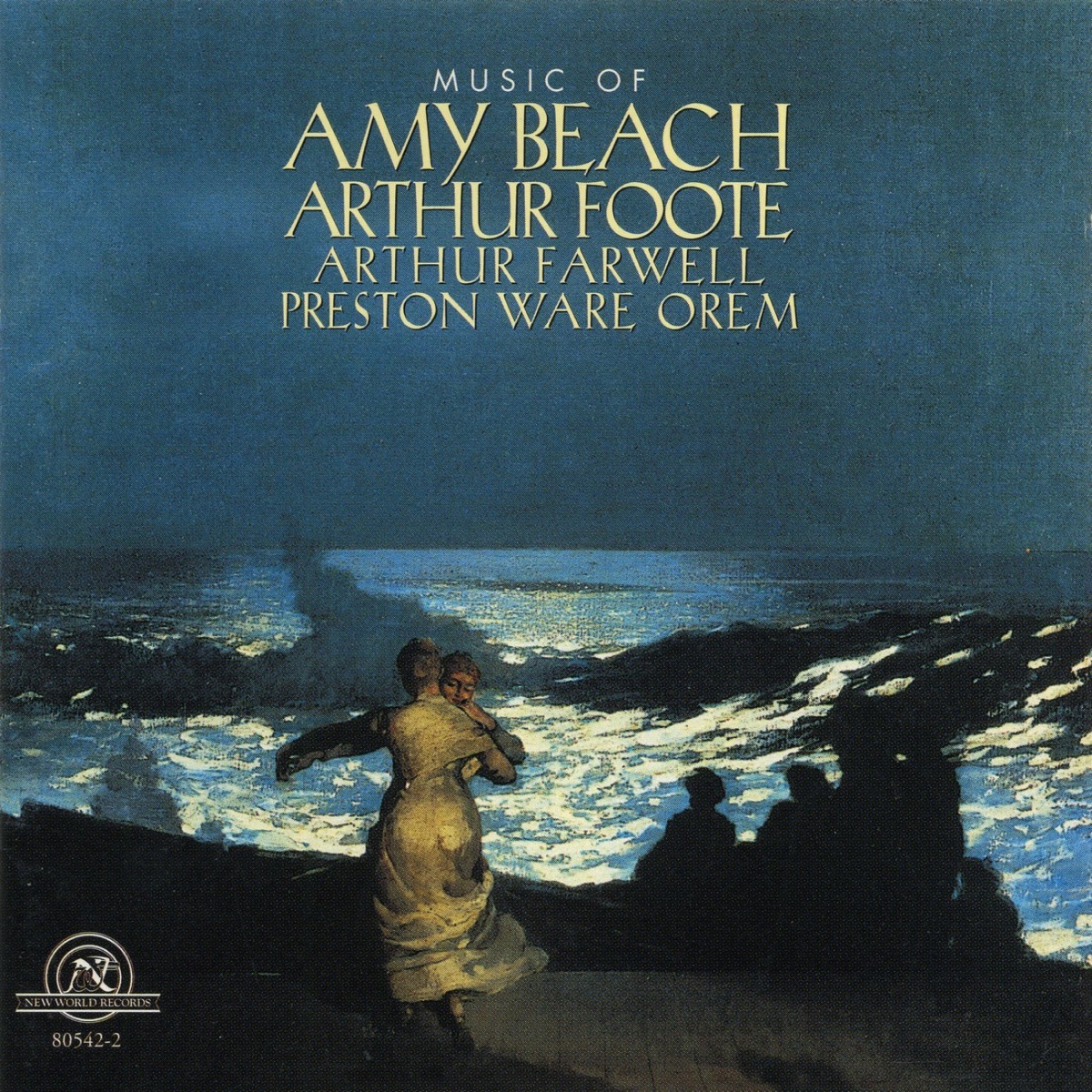 Music of Amy Beach, Arthur Foote, Arthur Farwell and Preston Ware Orem by Joseph Silverstein, Peter Basquin & Gilbert Kalish album cover