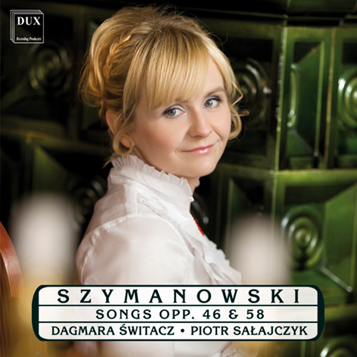 Szymanowski: Songs by Dagmara Switacz & Piotr Sałajczyk album cover
