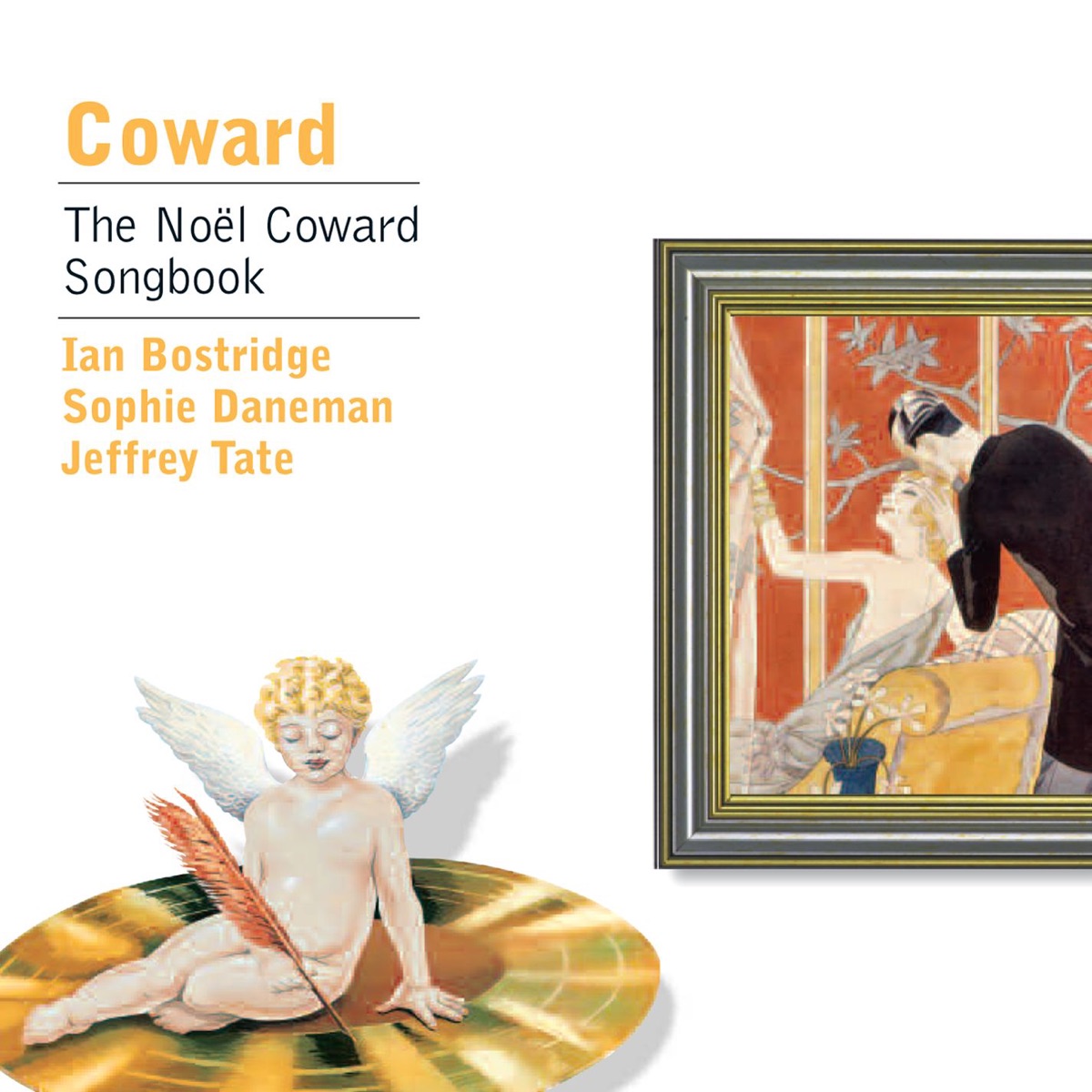 Coward: The Noël Coward Songbook by Ian Bostridge, Jeffrey Tate & Sophie Daneman album cover