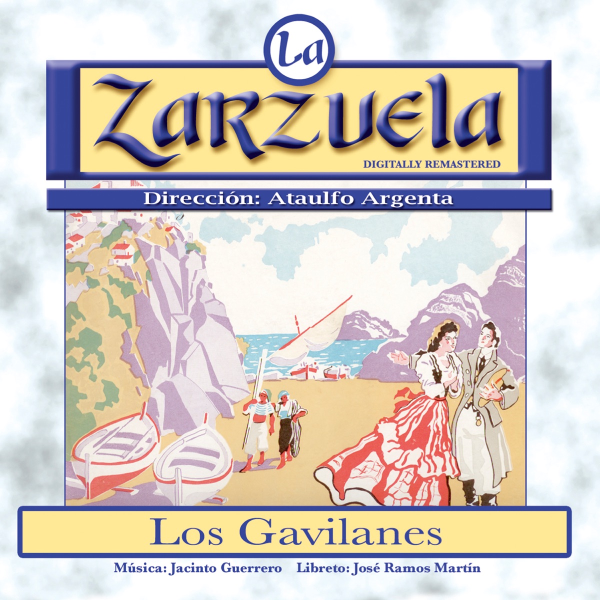 La Zarzuela: Los Gavilanes by Orquesta de camara de Madrid, Coro Cantores de Madrid & Orquesta Nacional de España album cover