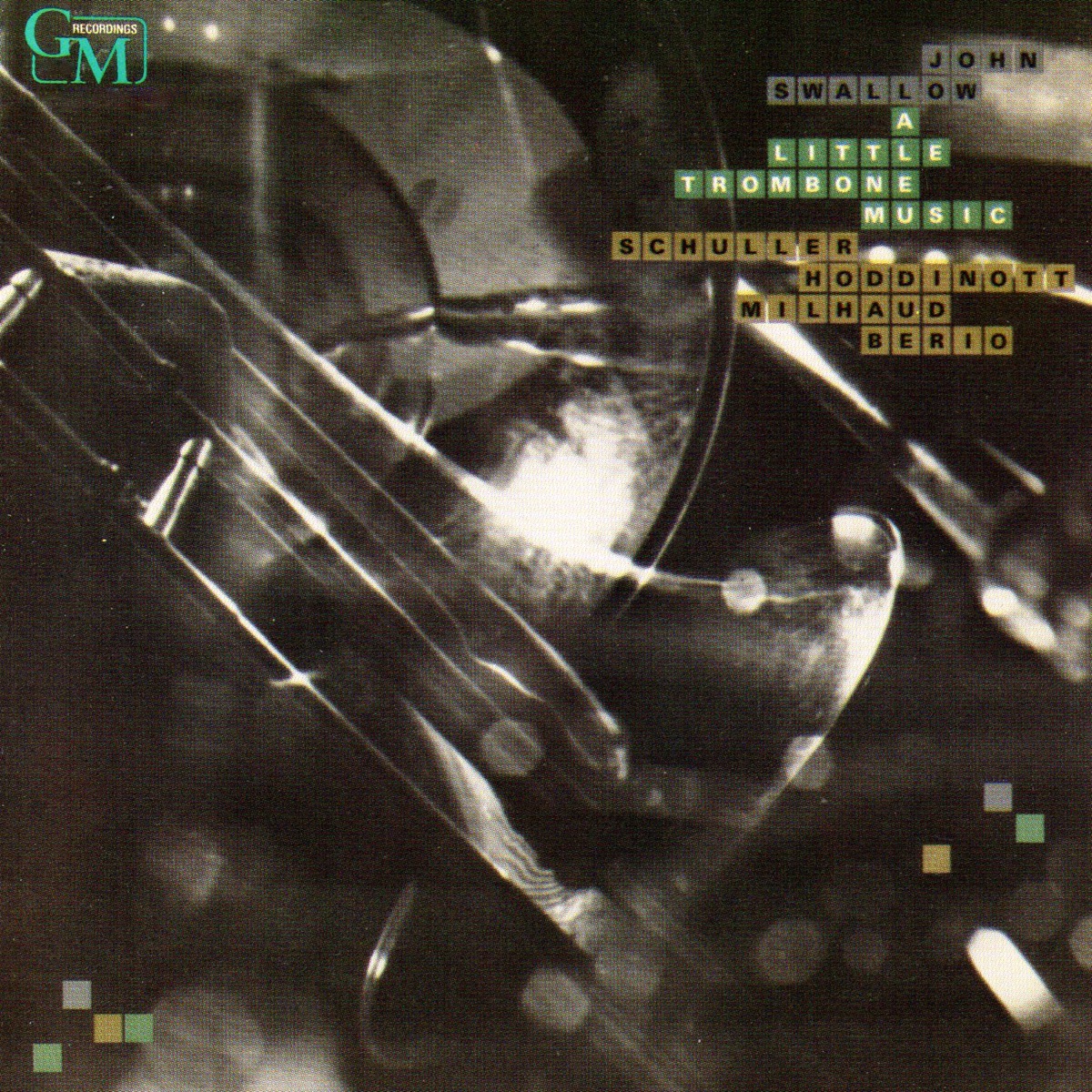 A Little Trombone Music: Works by Schuller, Hoddinott, Milhaud, Berio by Gunther Schuller, Arthur Weisberg, John Swallow & Contemporary Chamber Ensemble album cover