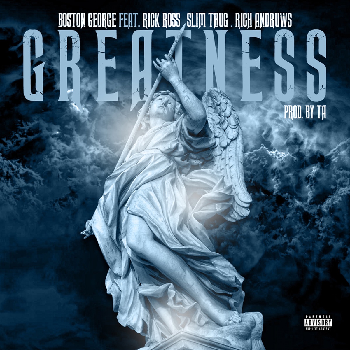 Greatness (feat. Rick Ross, Slim Thug & Rich Andruws) - Single by Boston George album cover