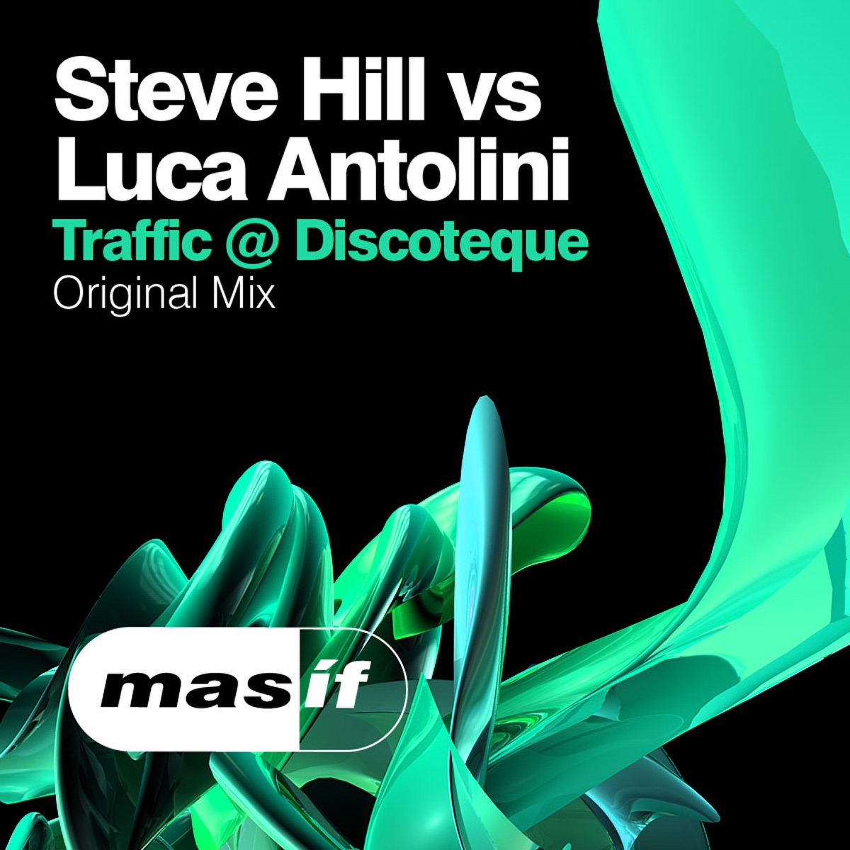 Traffic @ Discoteque - Single by Steve Hill & Luca Antolini album cover
