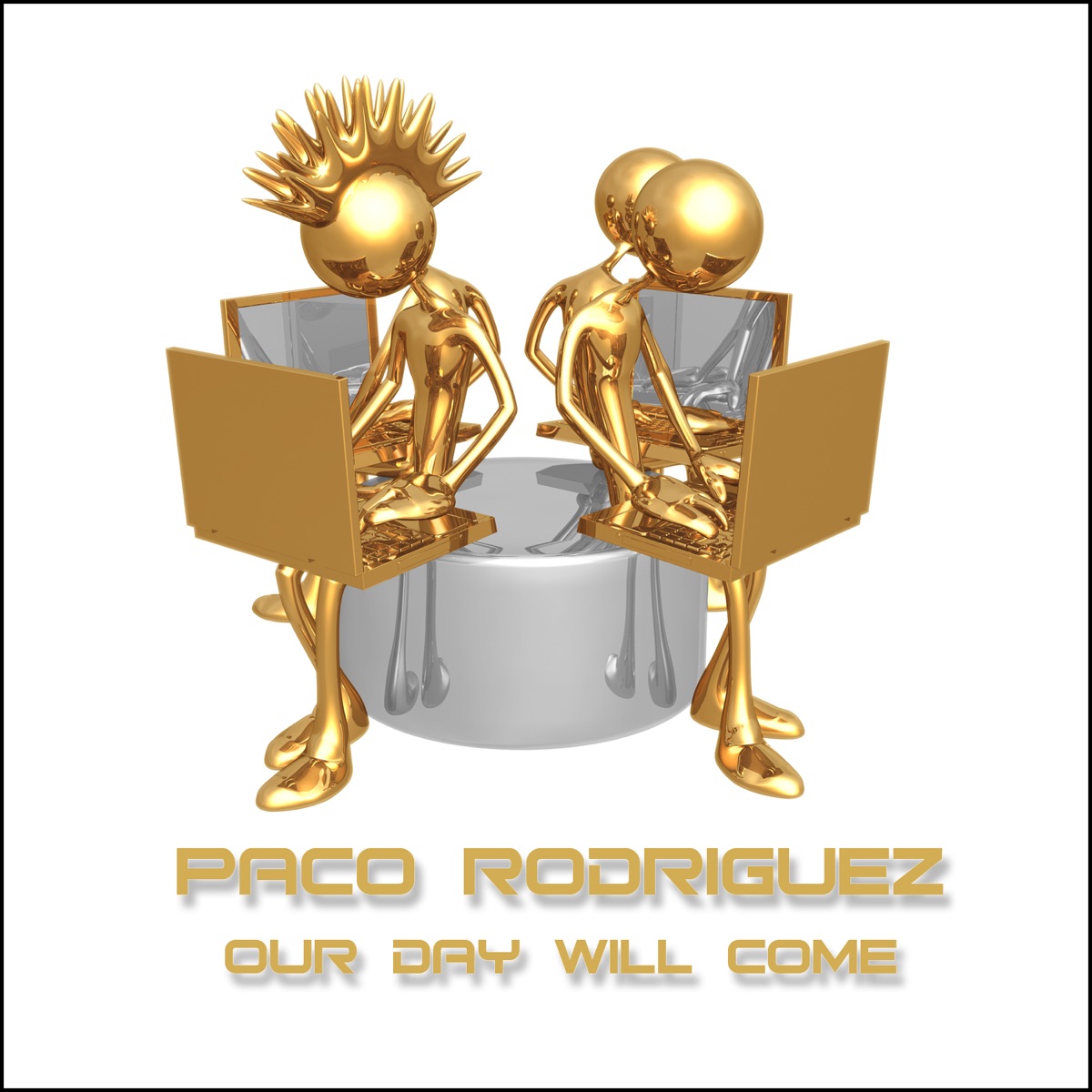 Our Day Will Come - Single by Paco Rodriguez album cover