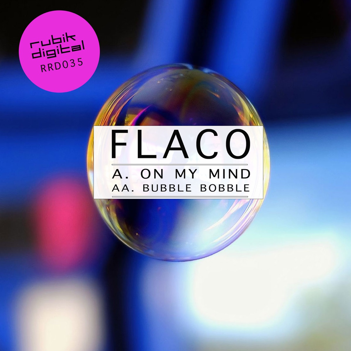On My Mind / Bubble Bobble - Single by Flaco album cover