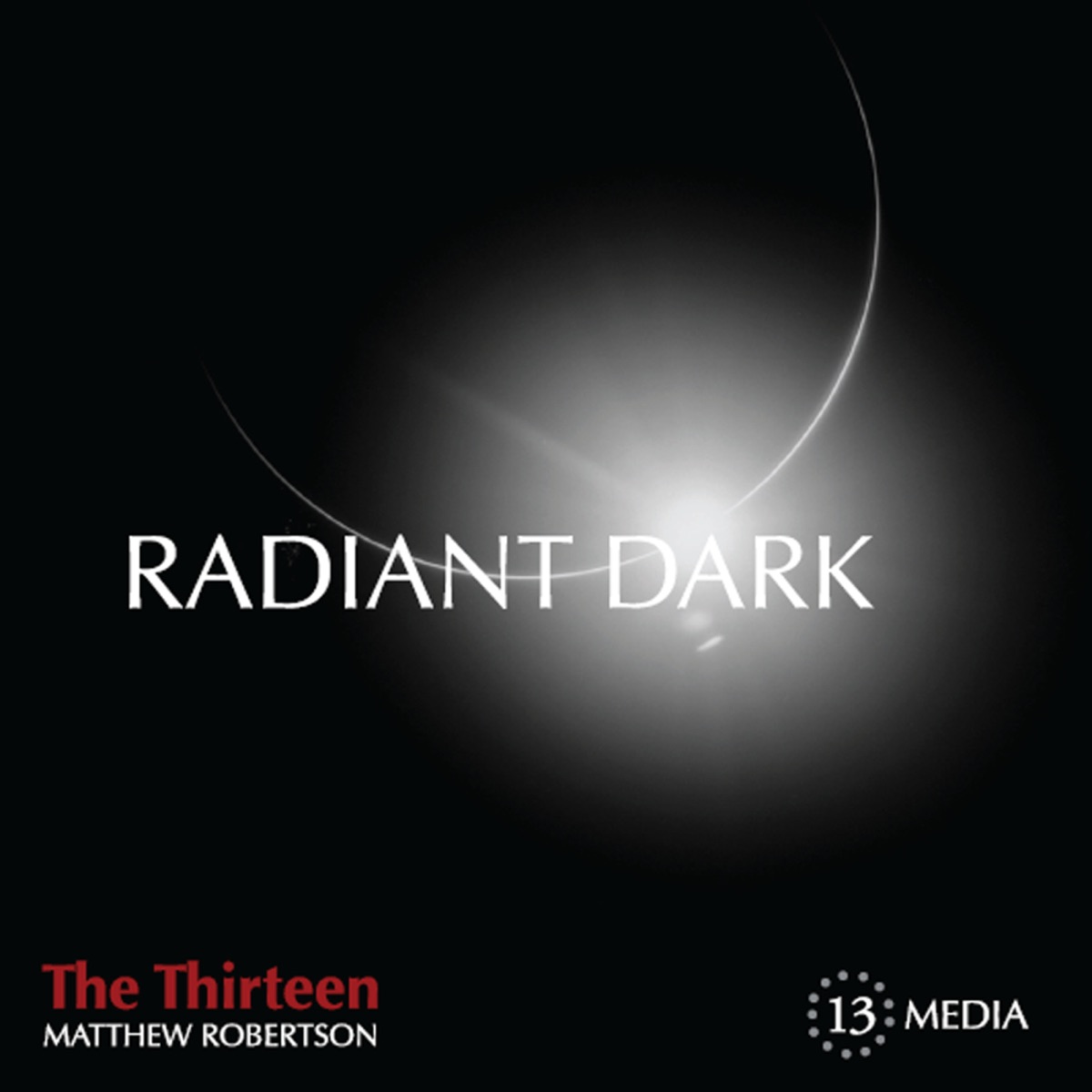 Radiant Dark by The Thirteen album cover