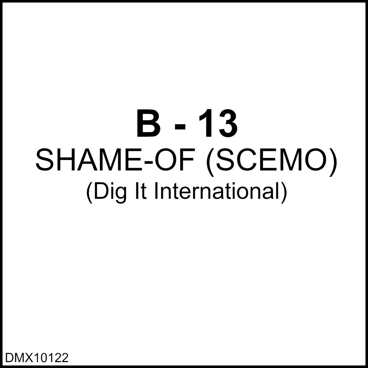 Shame-Of (Scemo) - EP by B - 13 album cover