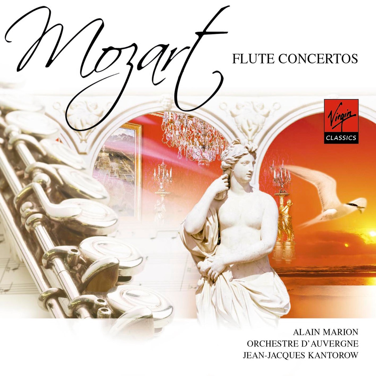 Mozart: Flute Concertos Nos. 1 & 2 by Jean-Jacques Kantorow, Alain Marion & Orchestre d'Auvergne album cover