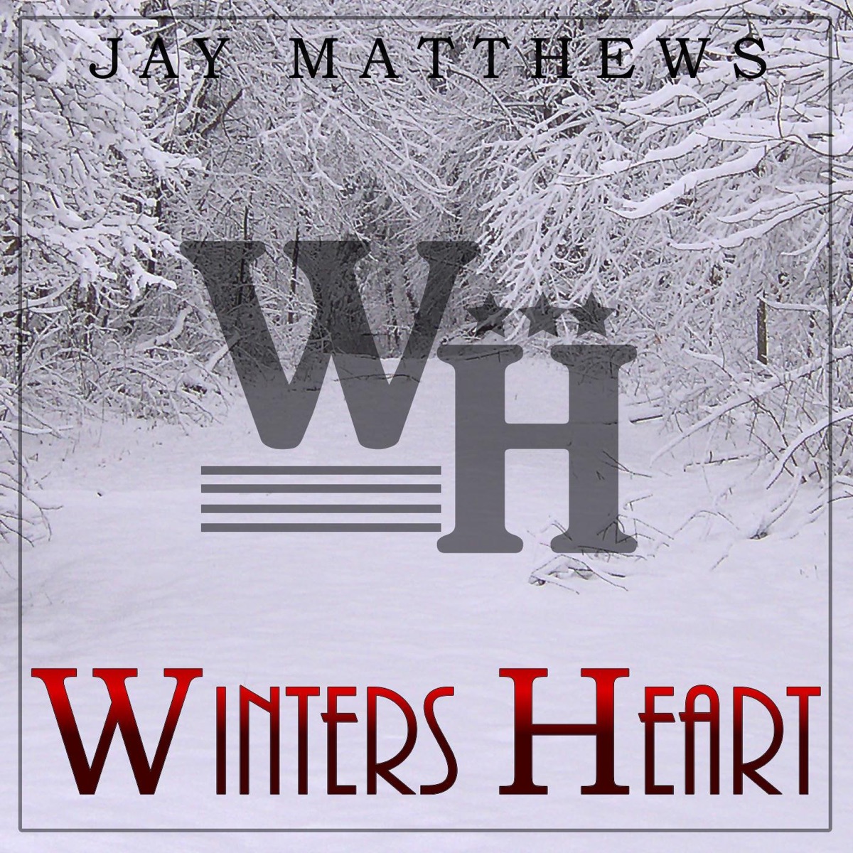 Winters Heart - Single by Jay Matthews album cover