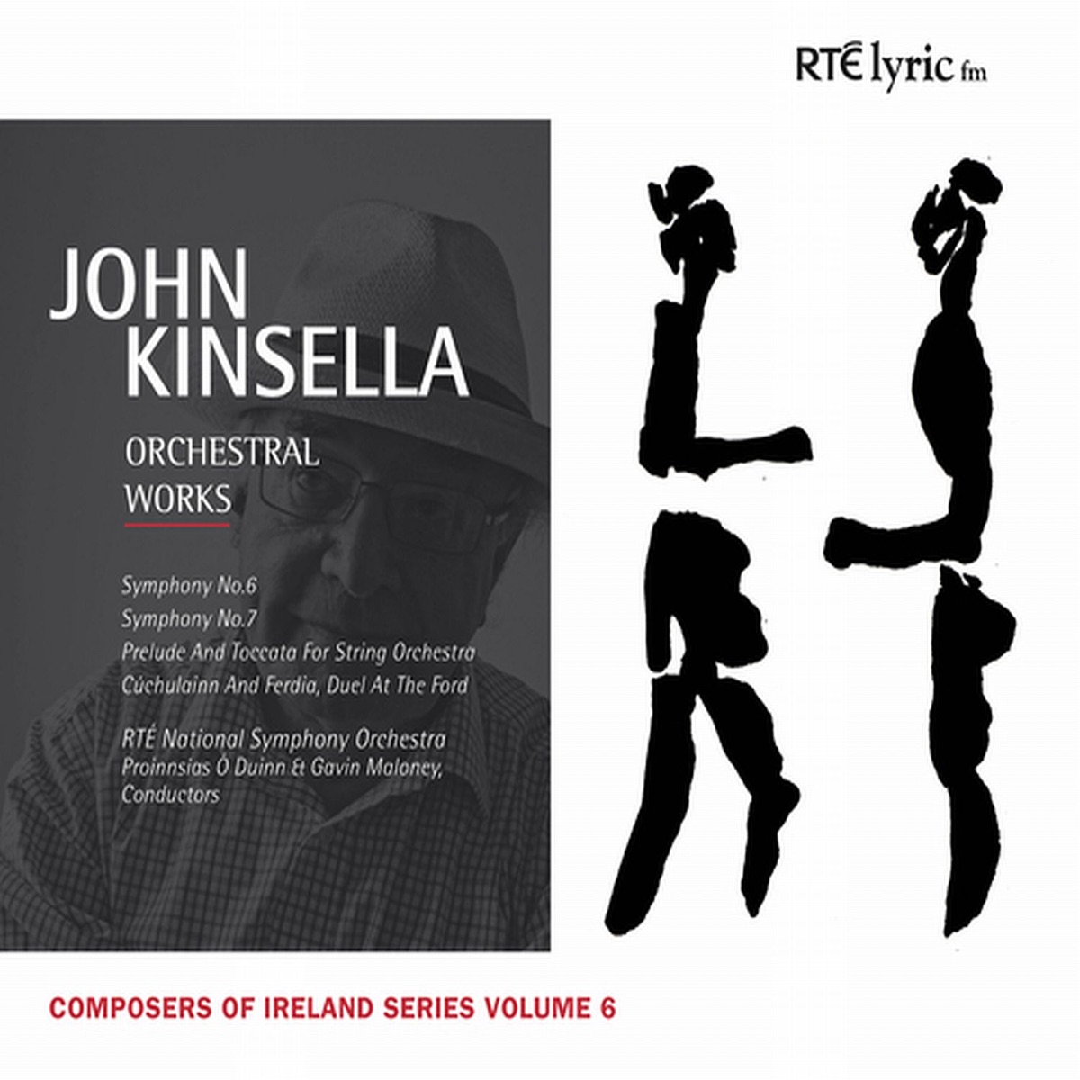 Orchestral Works (Composers of Ireland Series Volume 6) by John Kinsella, RTÉ National Symphony Orchestra, Proinnsías Ó Duinn & Gavin Maloney album cover