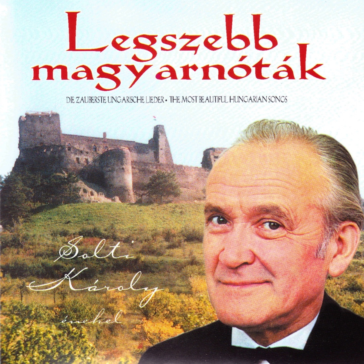 Legszebb Magyarnóták by Károly Solti album cover