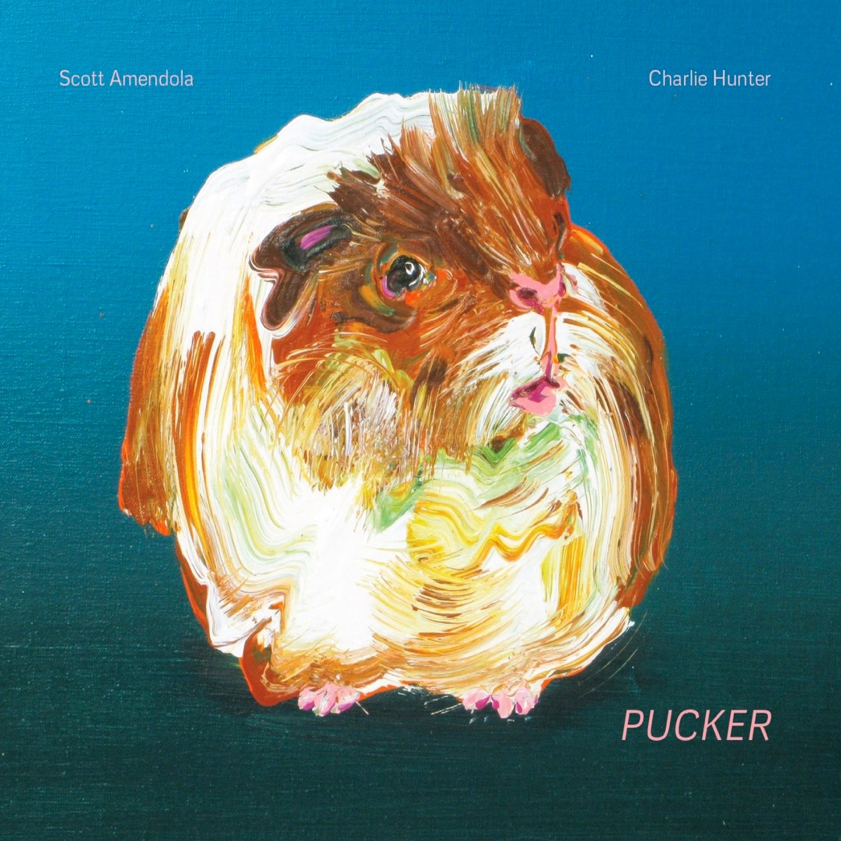 Pucker (Bonus Track Version) by Scott Amendola & Charlie Hunter album cover