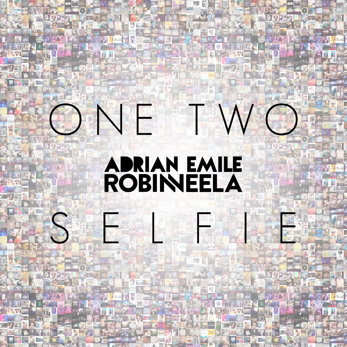 One Two Selfie - Single by Adrian Emile & Robin Veela album cover