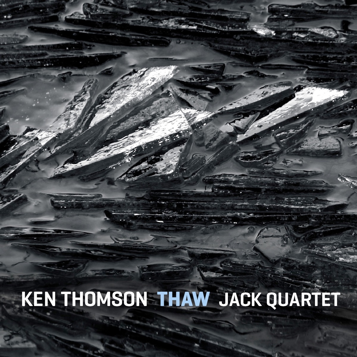 Thomson: Thaw by Ken Thomson & JACK Quartet album cover