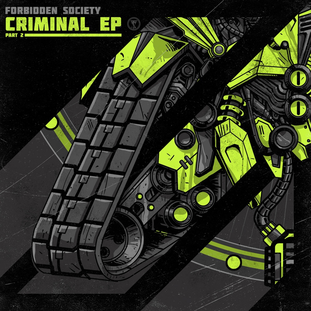 Criminal Ep Pt. 2 - EP by Forbidden Society, Task Horizon & Coppa album cover